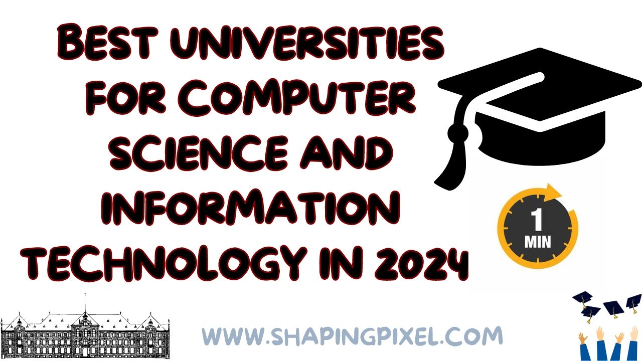 Best Universities for Computer Science and Information Technology